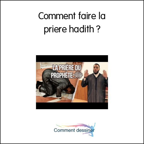 Comment faire la priere hadith